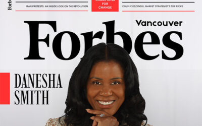 Forbes Vancouver Danesha Smith Isn’t Building Businesses—She’s Building Builders